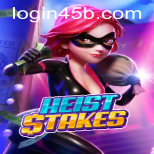 Exploring the Thrills of HeistStakes: A Modern Gaming Adventure
