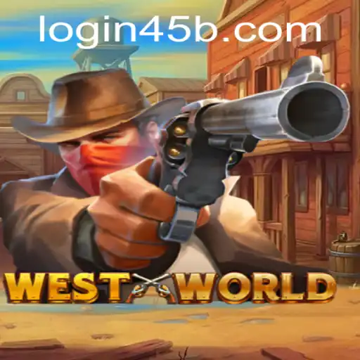 Exploring WestWorld: A Comprehensive Guide to the Game and 45b PH Login Feature